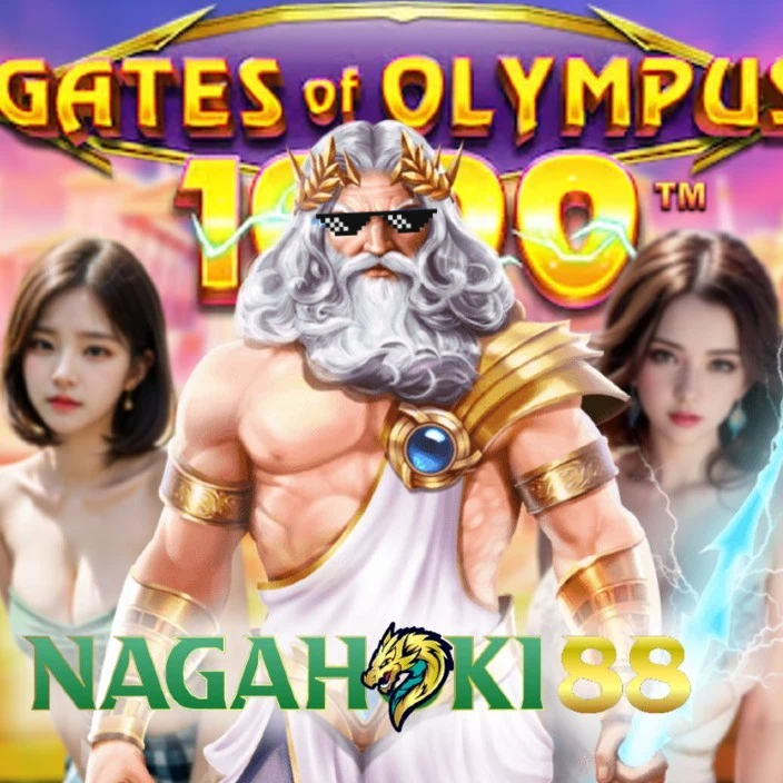 NAGAHOKI88 $ LINK ZEUS SITUS SLOT GATES OF OLYMPUS 1000 GACOR PRAGMATIC PLAY 2026